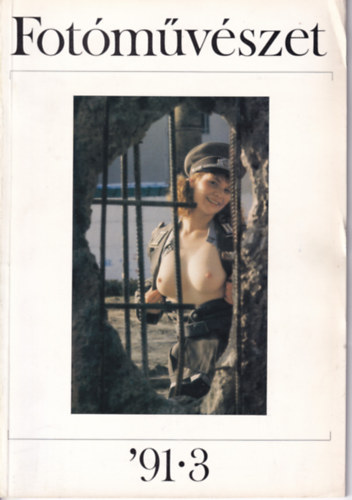 Tímár Péter (szerk.) - Fotomuveszet : a Magyar Fotomuveszek Szovetsege negyedevi folyoirata (1991. XXXIII. évf. 3. szám)