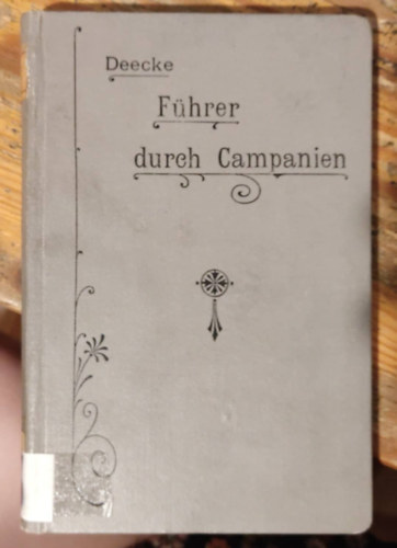 Dr. W. Deecke - Fhrer durch Campanien - tmutat Campaniba