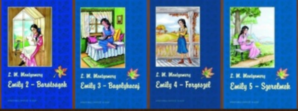 Lucy Maud Montgomery - Emily 2-5 (Bar�ts�gok, Bagolykacaj, Forg�sz�l, Szerelmek)