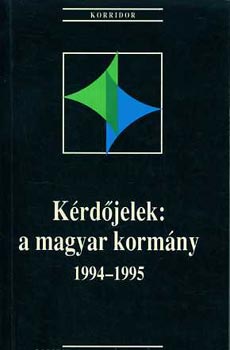 Gombr-Hankiss-Lengyel-Vrnai - Krdjelek: a magyar kormny 1994-1995