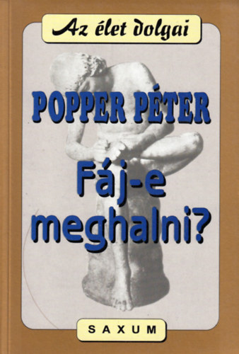 Popper Pter - Fj-e meghalni?