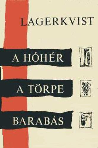 P�r Lagerkvist - A h�h�r-A t�rpe-Barab�s
