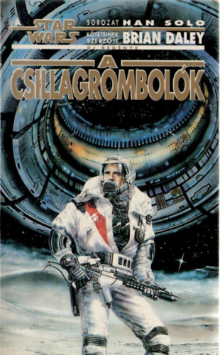 Brian Daley - Star Wars: A csillagrombolók