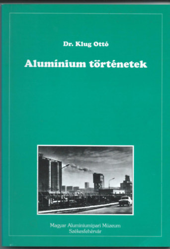 Dr. Klug Ott - Alumnium trtnetek