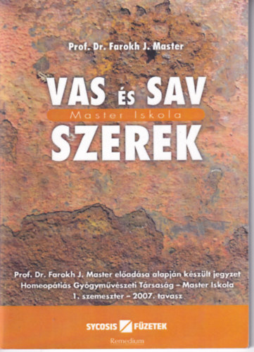 Farokh J. Master - Vas s Sav szerek