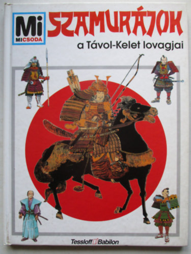 Wolfgang Tarnowski - Szamur�jok- a T�vol-Kelelt lovagjai (Mi micsoda)