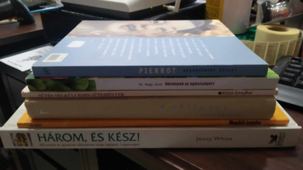 Jenny White, Dr. Nagy Jen Pierrot - 6 db KNYVMENT AJNLAT, gasztronmia: Hrom, s ksz!+Mexiki konyha+A stlusos vendgvrs+Sts nlkli des stemnyek+Nvnyek az egszsgrt+Megkstolni zsit