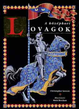 Christopher Gravett - A kzpkori lovagok