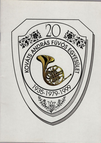 P�ter S�ndor  Kelemen Antal (szerk.) - 20 �ves az �jraalakult r�tyi Kov�ts Andr�s F�v�s Egyes�let zenekara 1935-1979-1999