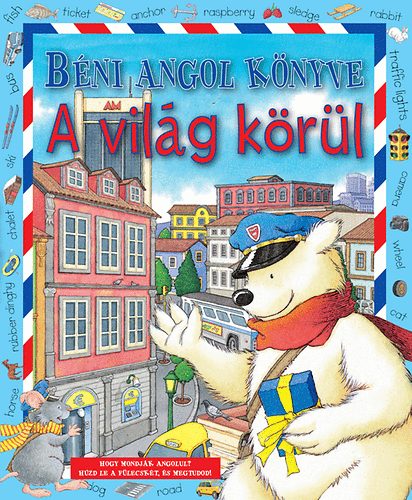 Anna Casalis - Béni angol könyve - A világ körül