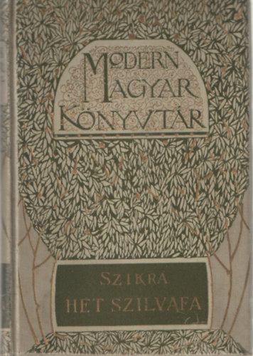 Szikra - A h�t szilvafa �rny�ban - Novell�k