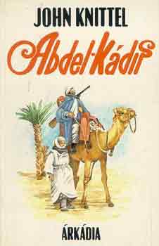 John Knittel - Abdel-K�dir