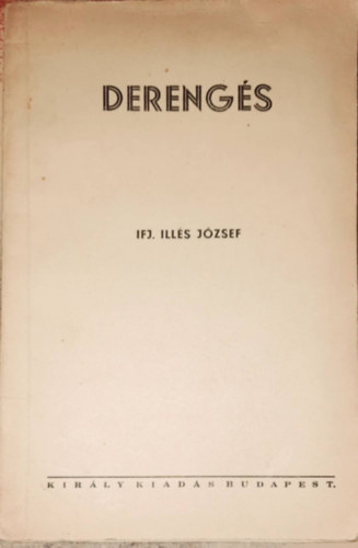 Ifj. Illés József - Derengés