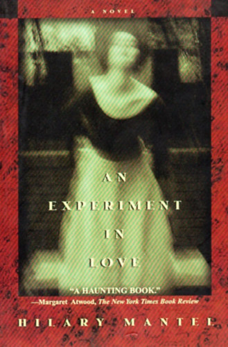 Hilary Mantel - An Experiment in Love