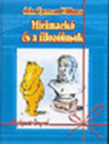 John Tyerman Williams - Micimack s a filozfusok