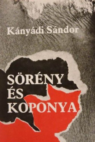 Kányádi Sándor - Sörény és koponya - Új versek