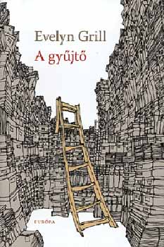 Evelyn Grill - A gyjt