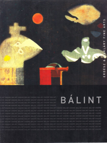 B�lint Endre (Erd�sz & Makl�ry fine arts)