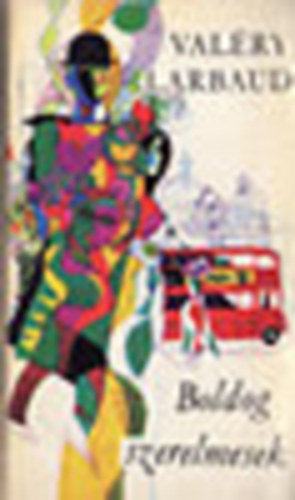 Val�ry Larbaud - Boldog szerelmesek