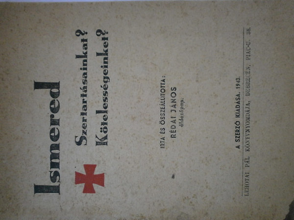 Rédai János - Ismered szertartásainkat, kötelességeinket?