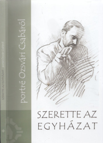 T�r�k Orsolya  (szerk.) - Szerette az egyh�zat