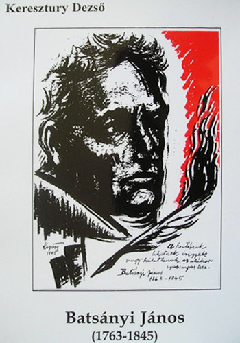 Keresztury Dezső - Batsányi János (1763-1845)