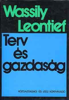 Wassily Leontief - Terv s gazdasg