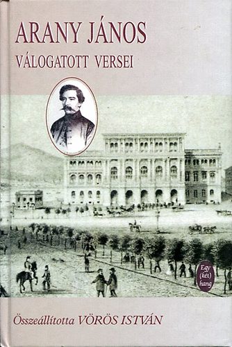 Vörös István (összeáll.) - Arany János válogatott versei