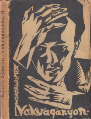Kacs� S�ndor - Vakv�g�nyon II.