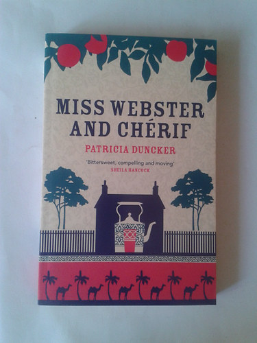 Patricia Duncker - Miss Webster and Chérif