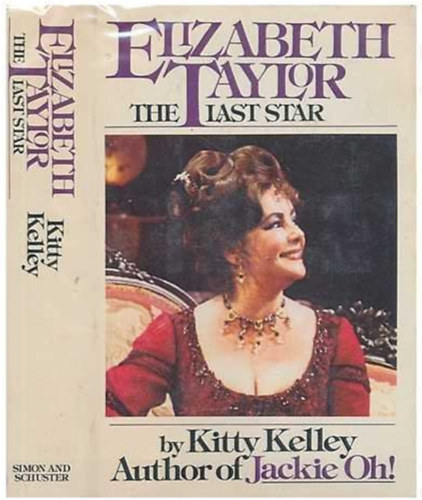 Kitty Kelley - Elizabeth Taylor: The Last Star