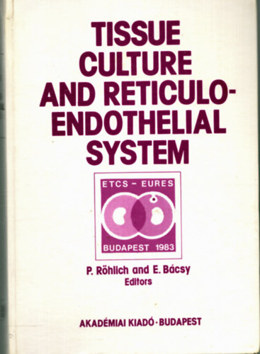 E. Bácsy P. Roclich - Tissue Culture and Reticuloendothelial system