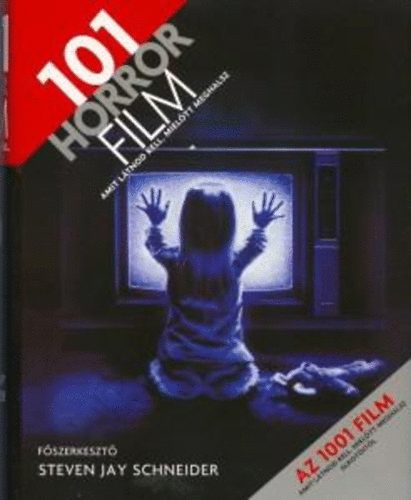 Steven Jay Schneider - 101 horror film