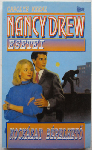 Carolyn Keene - Nancy Drew esetei: Kock�zat b�relhet�