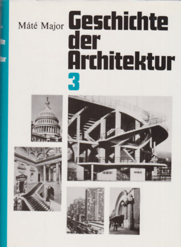 Major M�t� - Geschichte der Architektur III.