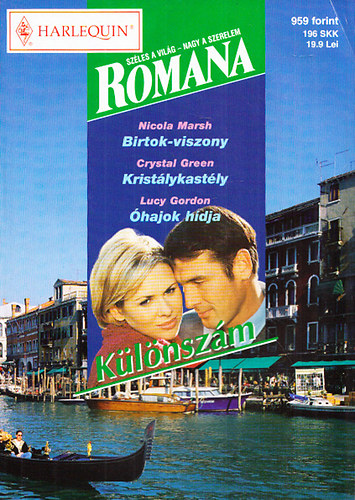 Nicola Marsh; Crystal Green; Lucy Gordon - Romana klnszm 24. (Birtok-viszony + Kristlykastly + hajok hdja)