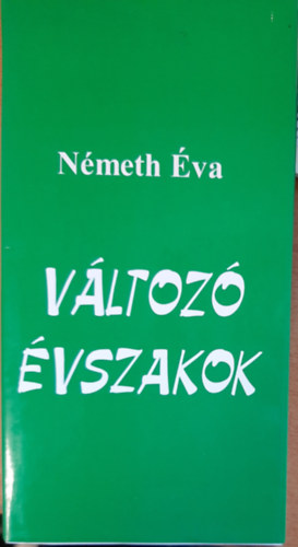 N�meth �va - V�ltoz� �vszakok
