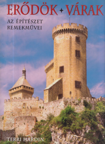 Terri Hardin - Er�d�k-V�rak (Az �p�t�szet remekm�vei)