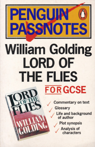 Lord of the Flies for GCSE (Penguin Passnotes) (Kieg�sz�t� k�nyv a Legyek ur�hoz - angol nyelv�)