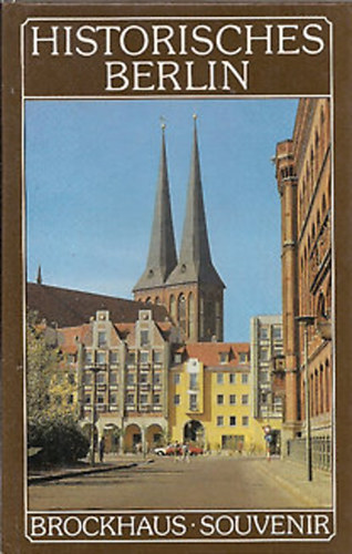 H-J. Foto-Linke, M. und Klaus Text Boldt - Historisches Berlin