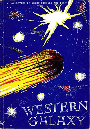 Peter F. Pike - Western Galaxy: A Collection of Short Stories and Poems (FreeXpresSion)