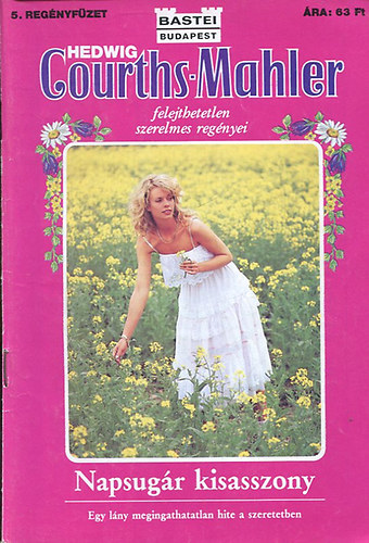 Hedwig Courths-Mahler - Napsugár kisasszony