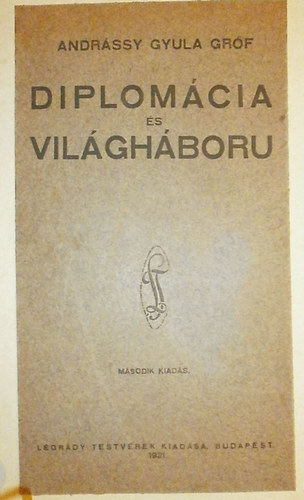 Grf Andrssy Gyula - Diplomcia s vilghbor