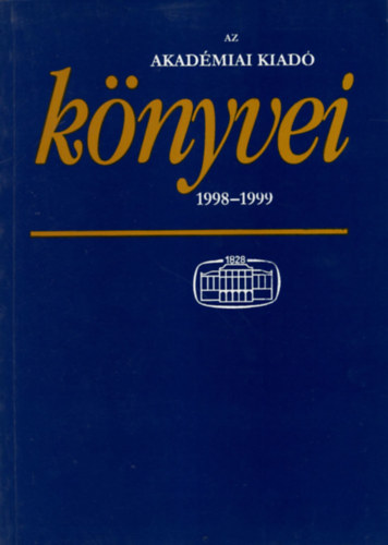Az akad�miai kiad� k�nyve 1998-1999 ( K�nyveink )