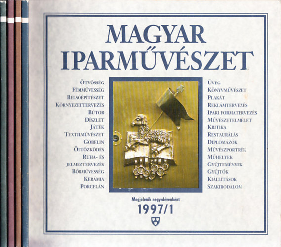 Antal Mariann  (szerk.) - Magyar iparmvszet 1997/1-4. (teljes vfolyam)