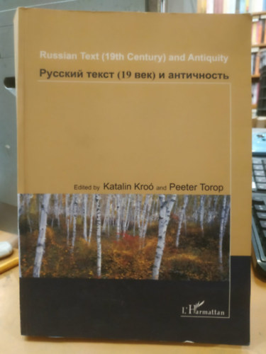 Peeter Torop Kro� Katalin - Russian Text (19th Century) and Antiquity