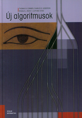 Leiserson, Rivest, Stein, Clifford Cormen - �j algoritmusok