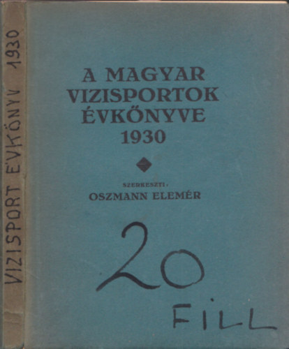 Oszmann Elemr - A magyar vzisportok vknyve 1930