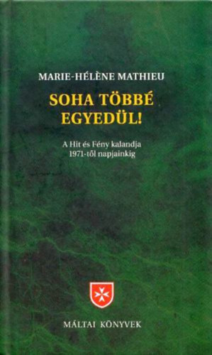 Marie-H�l�ne Mathieu - Soha t�bb� egyed�l!