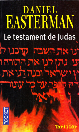 Daniel Easterman - Le testament de Judas